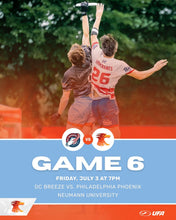 Load image into Gallery viewer, Philadelphia Phoenix vs. DC Breeze - 7/3/26